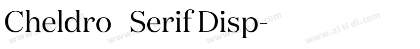 Cheldro   Serif Disp字体转换
